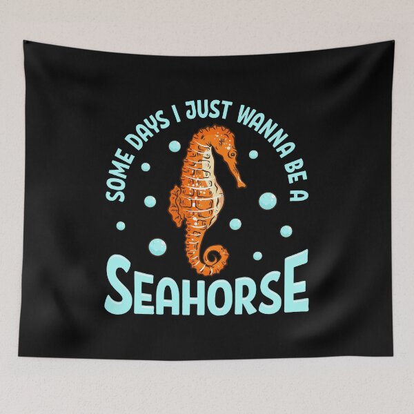 Artikelvorschau, Einige Tage niedlich Ich möchte gerade ein entzückendes Seahorse sein entworfen und verkauft von perfectpresents.
