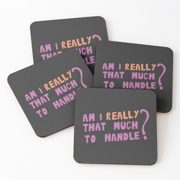 Item preview, Am i really that much to handle? designed and sold by orlumbuspirate.