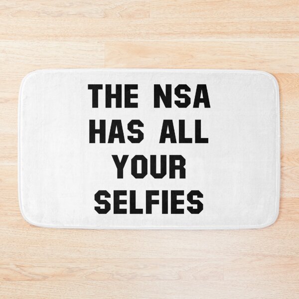 Item preview, The NSA Has All Your Selfies (Black) designed and sold by TheLastStand.