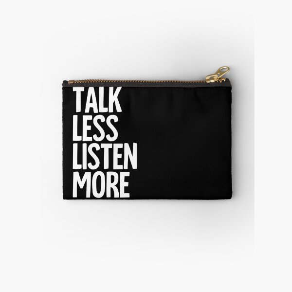 Item preview, Talk Less, Listen More designed and sold by ToruandMidori.
