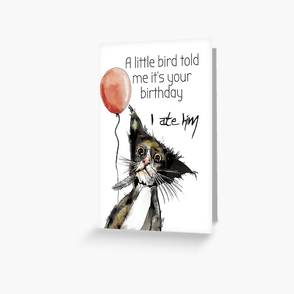 I ate the bird | Greeting Card