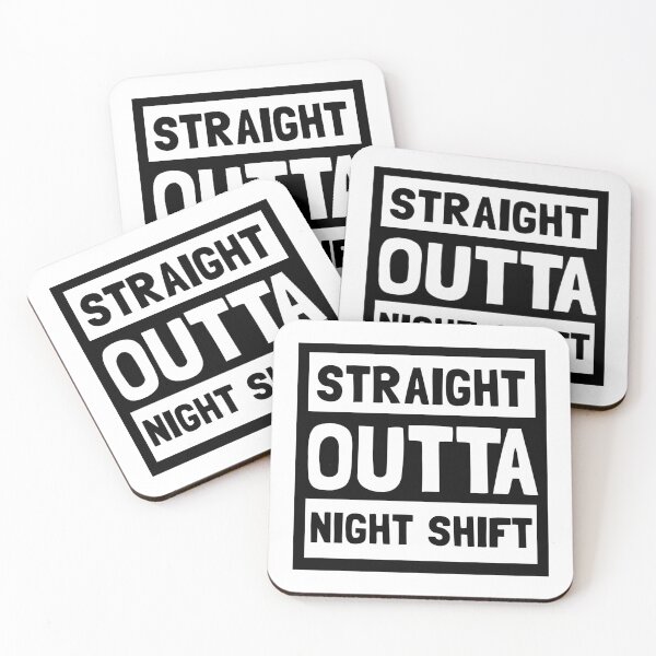 Item preview, Straight outta night shift designed and sold by benken10.