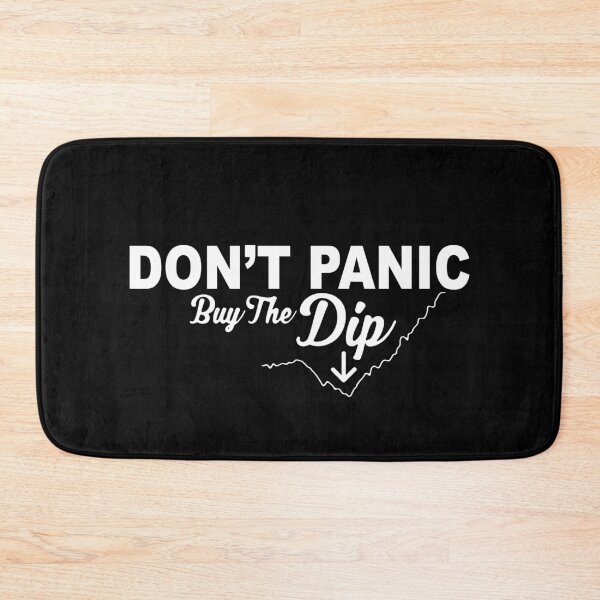 Item preview, Don't Panic - Buy the Dip designed and sold by TheLastStand.