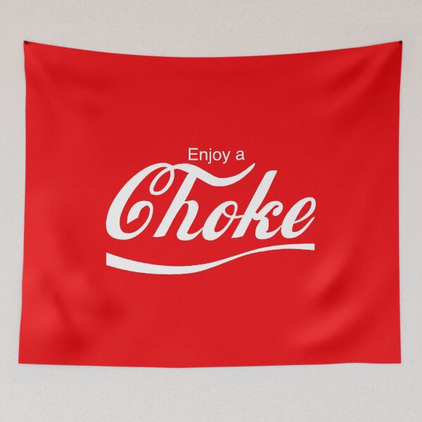 Item preview, Enjoy a Choke designed and sold by TheLastStand.