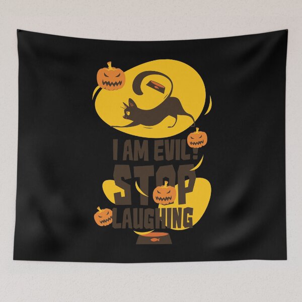 Item preview, I Am Evil Stop Laughing designed and sold by wolfgangrainer.