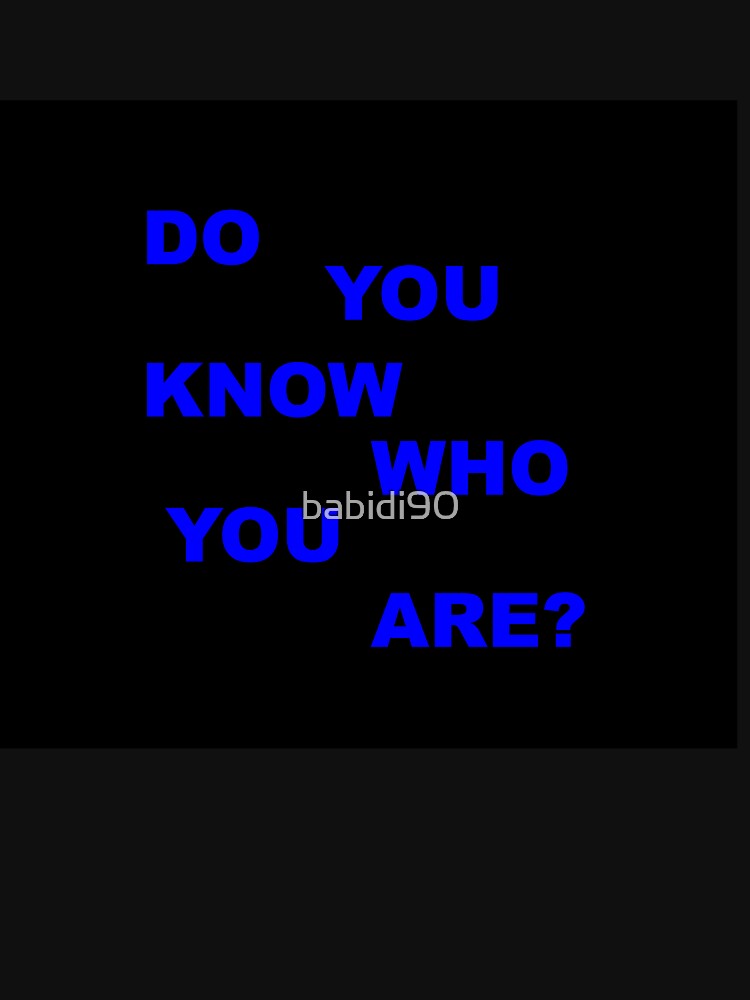You know who you are