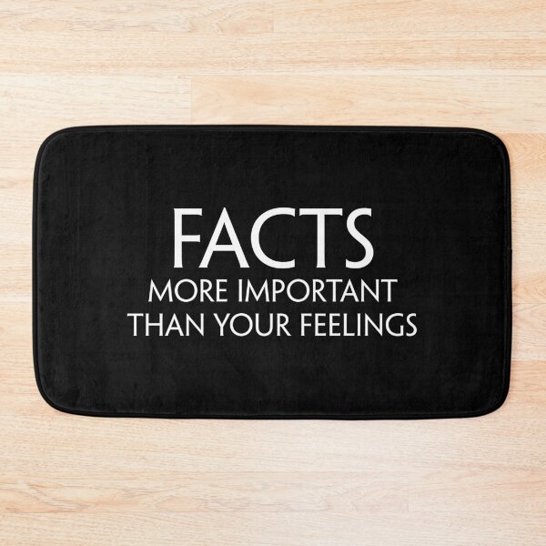 Item preview, Facts - More Important than your Feelings designed and sold by TheLastStand.