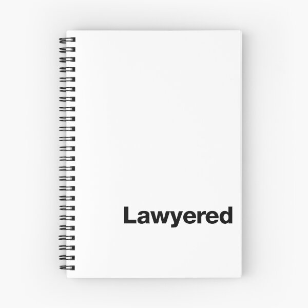 Item preview, Lawyered - To win an argument so thoroughly, there is no chance of rebuttal designed and sold by lashy1089.