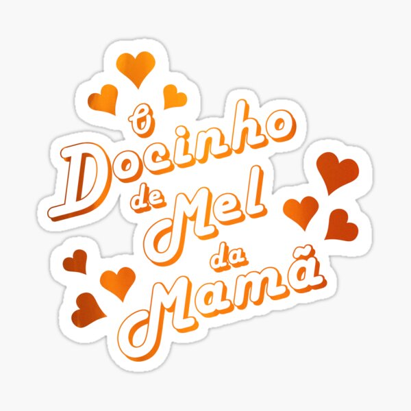 O Docinho de Mel da Mamã Sticker