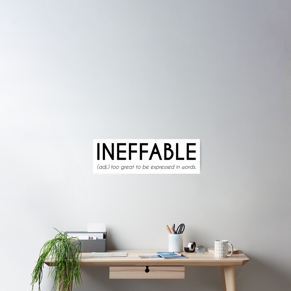 ineffable-beautiful-word-definition-poster-by-designite-redbubble