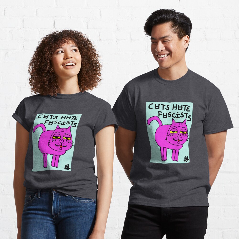 Scykosiz - CATS HATE FASCISTS Classic T-Shirt
