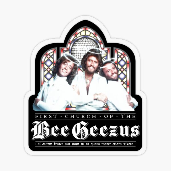 First Church Of The BeeGeezus Transparent Sticker