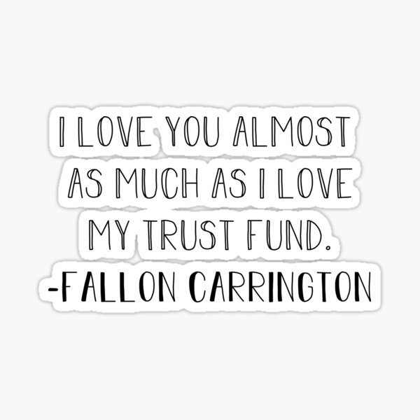 FALLON CARRINGTON QUOTES –