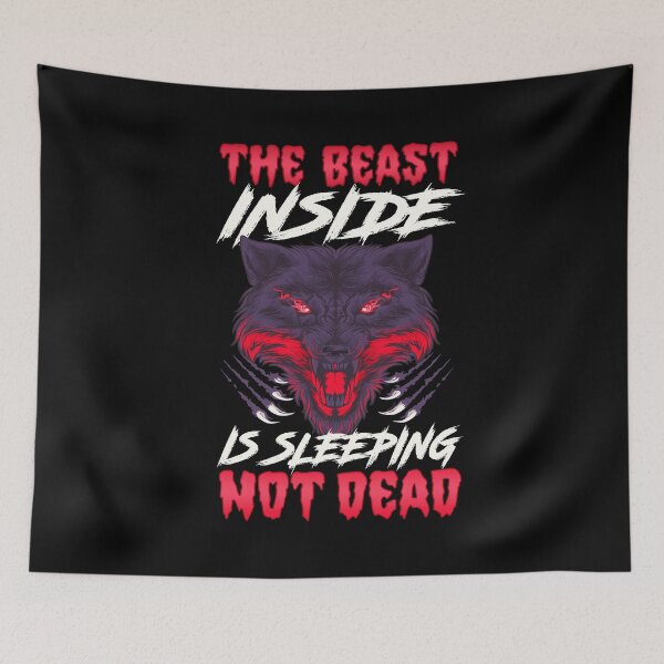 Item preview, The Beast Inside Is Sleeping Not Dead Fierce Wolf designed and sold by perfectpresents.