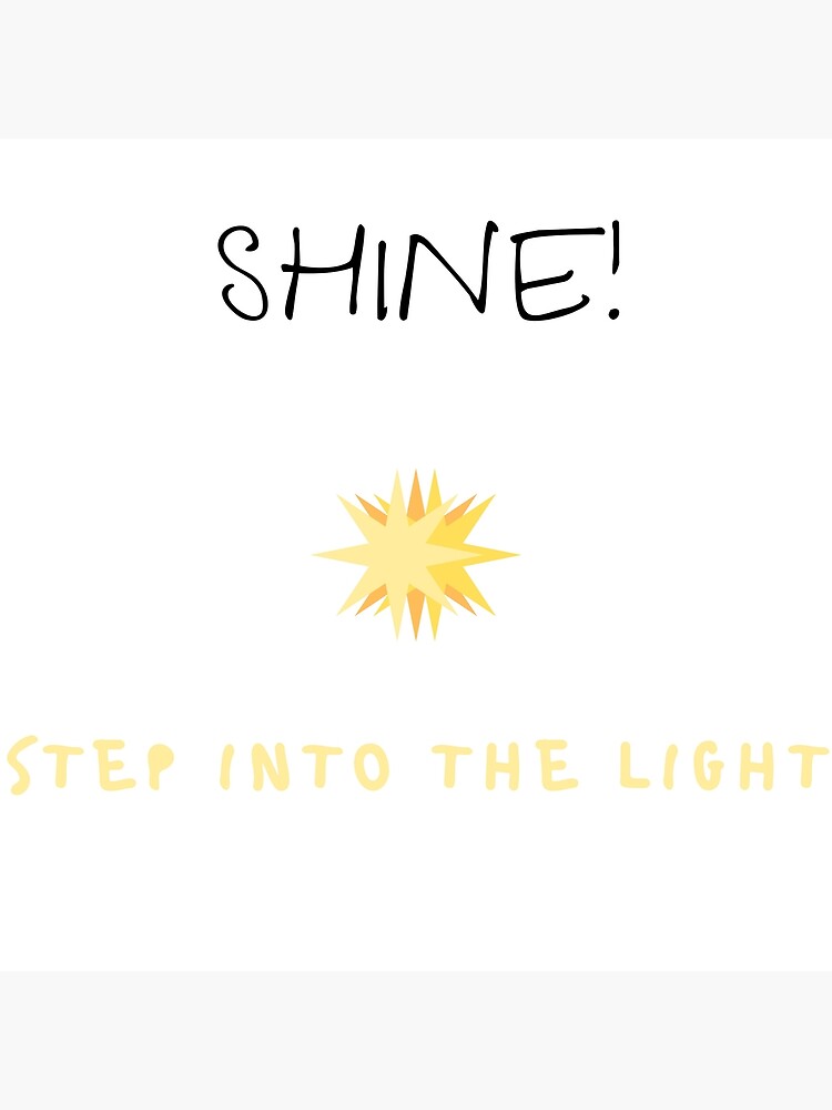 Step Into the Light by ponderingtaylor