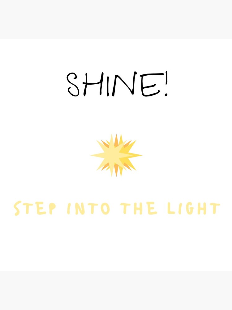 Step Into the Light by ponderingtaylor
