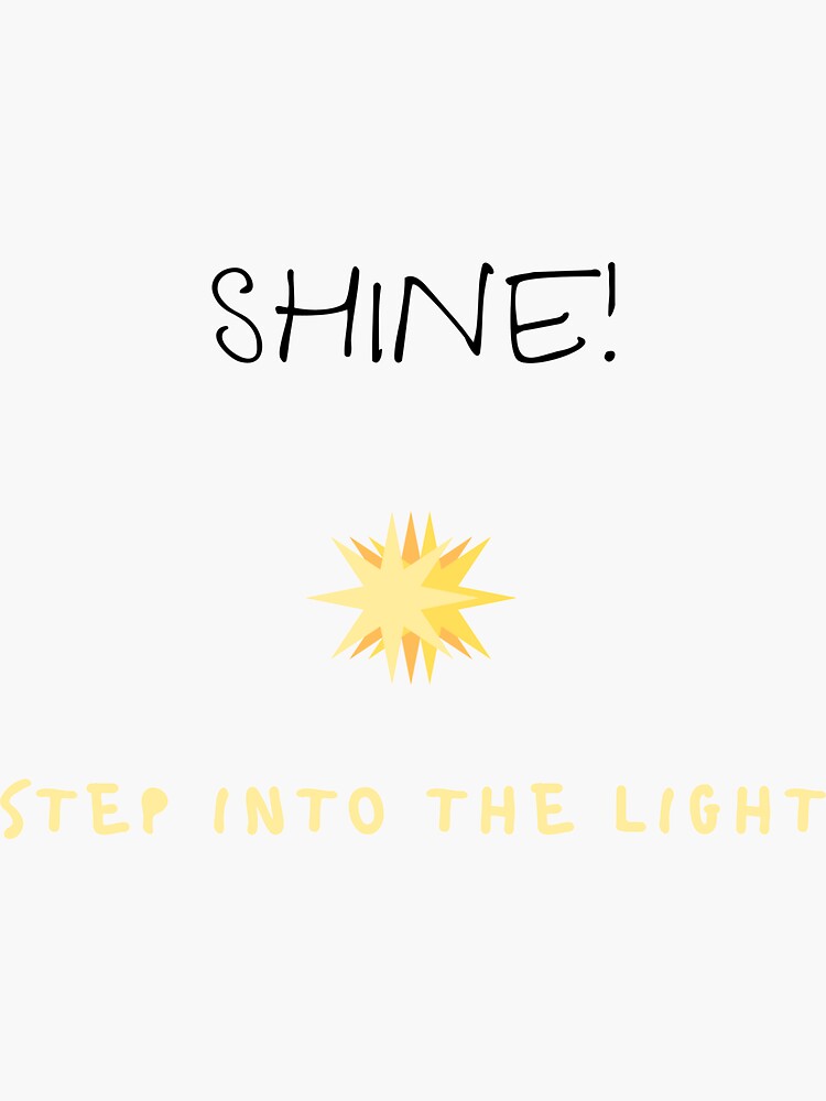Step Into the Light by ponderingtaylor