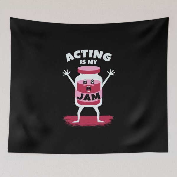 Item preview, Acting Is My Jam designed and sold by teweshirt.