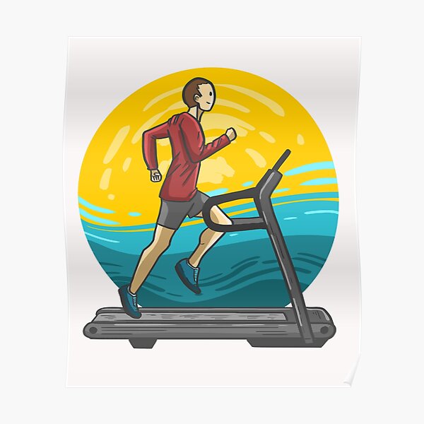 Treadmill Posters Redbubble