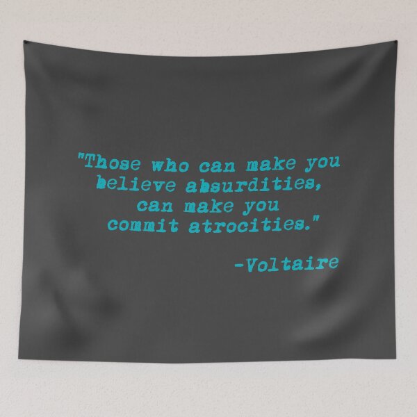 Item preview, Those who can make you believe absurdities... - Voltaire (teal) designed and sold by Thelittlelord.