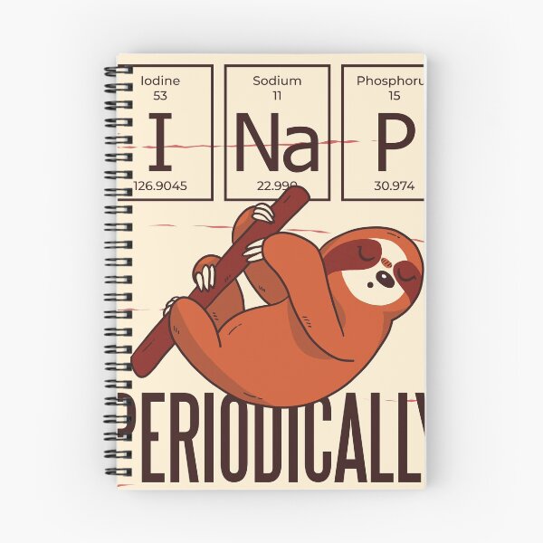 Item preview, "I nap periodically" Chemistry Sloth Pun designed and sold by IndigoIvy.