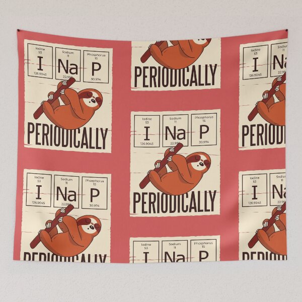 Item preview, "I nap periodically" Chemistry Sloth Pun designed and sold by IndigoIvy.