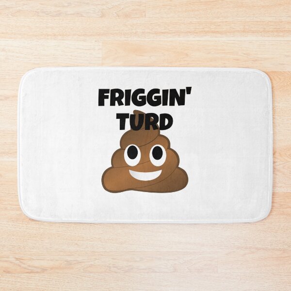 Item preview, Friggin' Turd designed and sold by MTBDesigns.