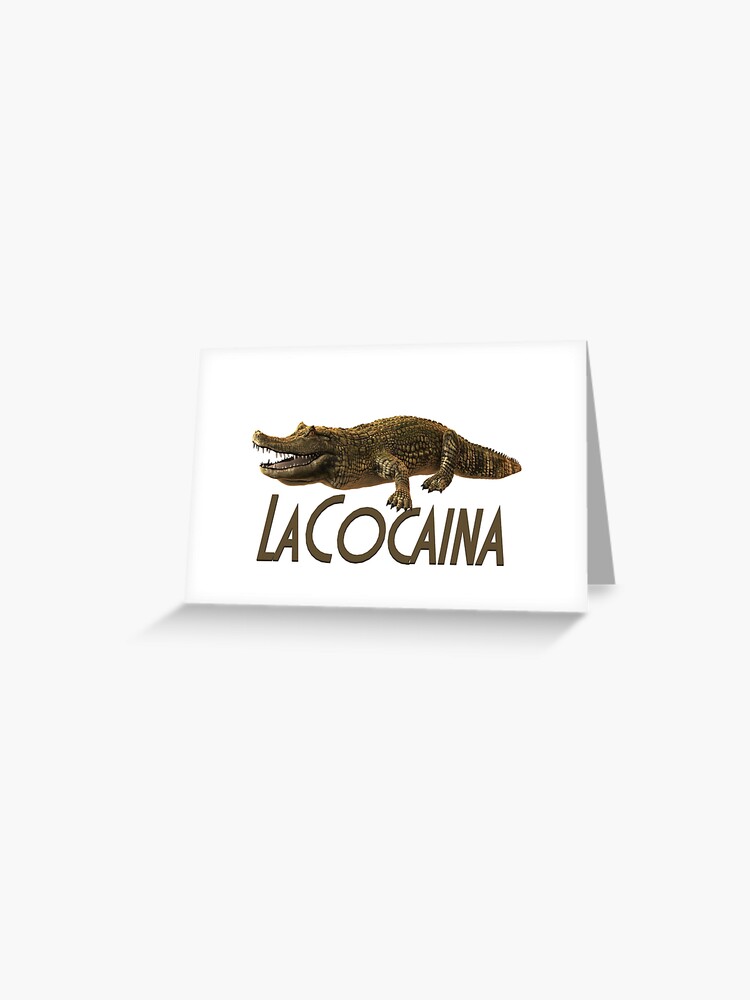 Tarjetas de felicitación «Rocky Montana - Lacocaina, cocodrilo, cocaína,  drogas, fiesta, anestesia, Colombia, coca» de Rocky-Montana | Redbubble