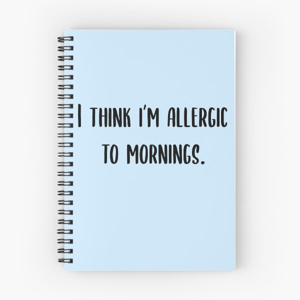 Item preview, I think I'm allergic to mornings.  designed and sold by SerendipitousEK.