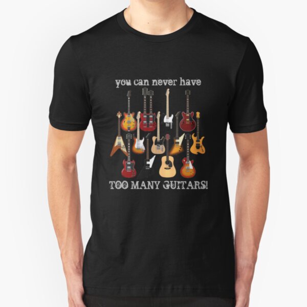 Too Many Guitars! Slim Fit T-Shirt