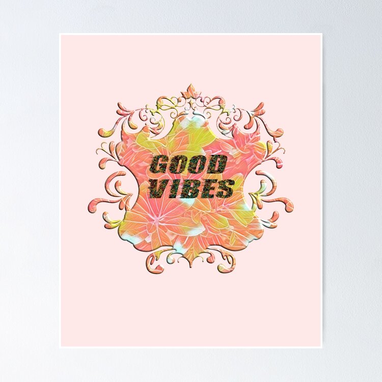Good Vibes Emblem: One Design, On Everything — Poster