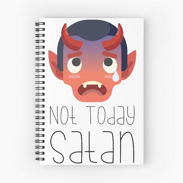 Item preview, Not Today, Satan! designed and sold by imlying.