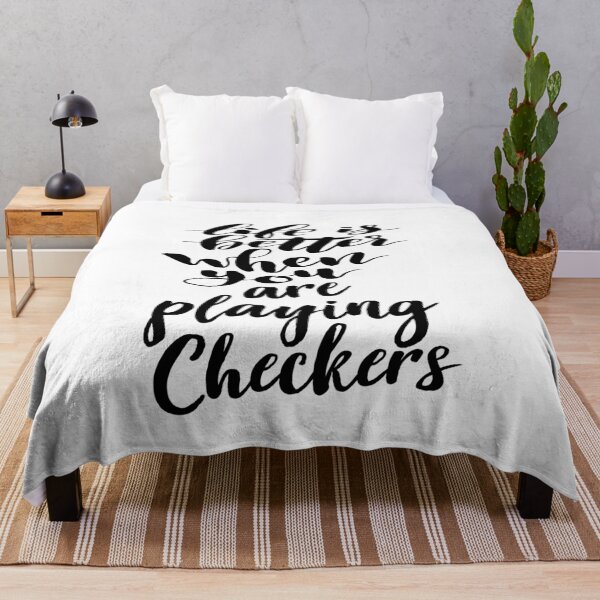 Item preview, Life Is Better When You Are Playing Checkers designed and sold by ProjectX23.