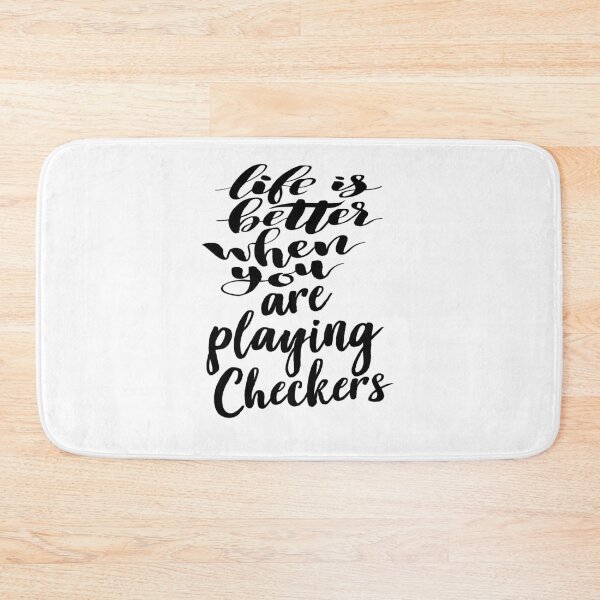Item preview, Life Is Better When You Are Playing Checkers designed and sold by ProjectX23.