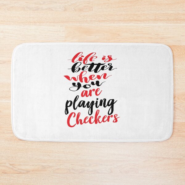Item preview, Life Is Better When You Are Playing Checkers designed and sold by ProjectX23.
