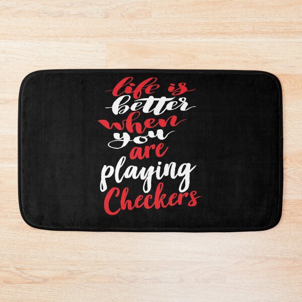 Item preview, Life Is Better When You Are Playing Checkers designed and sold by ProjectX23.