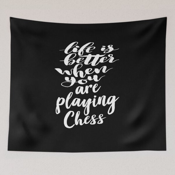 Item preview, Life Is Better When You Are Playing Chess designed and sold by ProjectX23.
