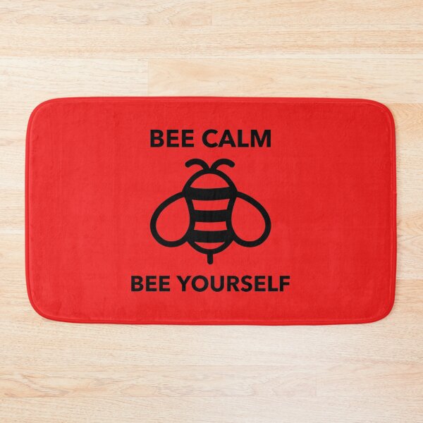 Item preview, BEE CALM BEE YOURSELF designed and sold by johnrk.