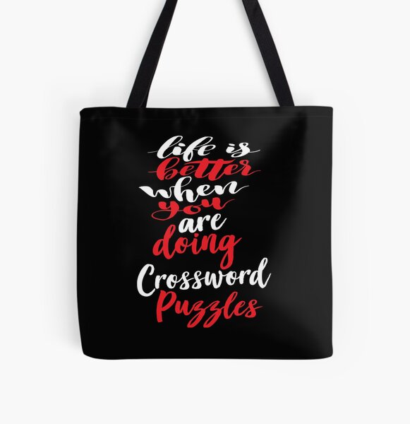 Life Is Better When You Are Doing Crossword Puzzles All Over Print Tote Bag