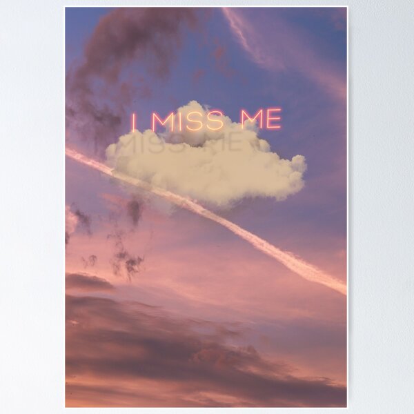 Item preview, I Miss Me designed and sold by mensijazavcevic.