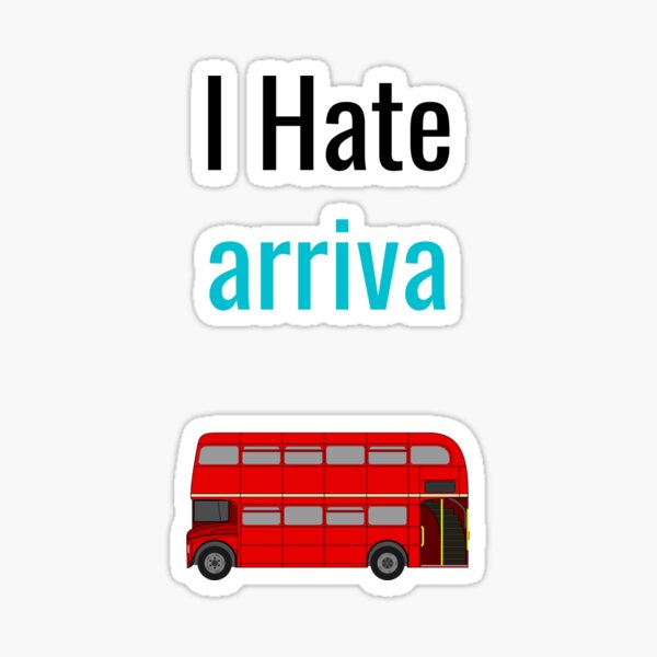 Item preview, I Hate Arriva designed and sold by sebastiandoe5.