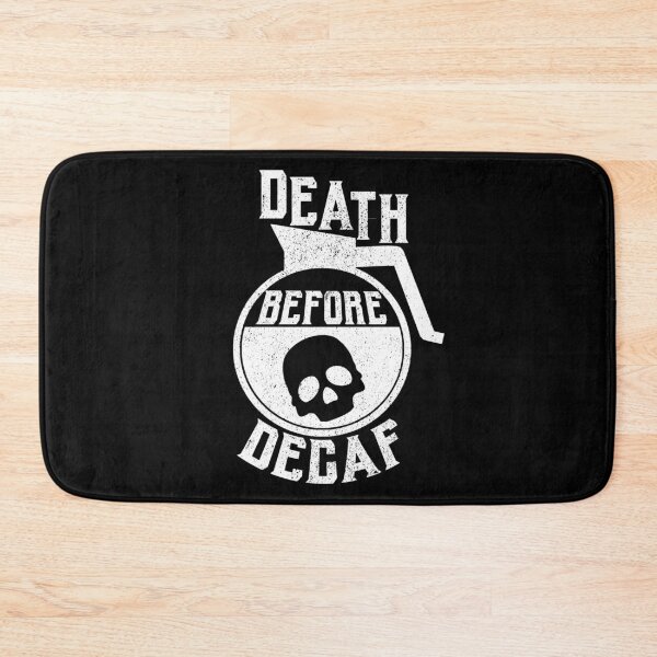 Item preview, Death Before Decaf designed and sold by HighCiti.
