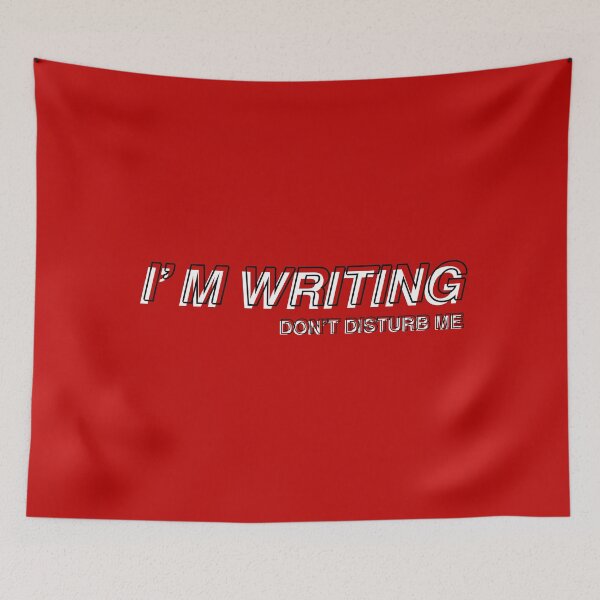 Item preview, I’m writing, don’t disturb me designed and sold by MOREDANKMEMES.