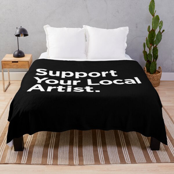 Item preview, Support Your Local Artist designed and sold by Tee4Daily.