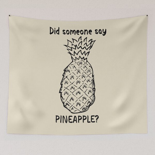 Item preview, Did Someone Say Pineapple designed and sold by teegear.
