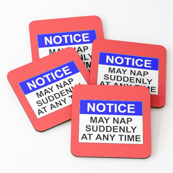 Item preview, NOTICE: MAY NAP SUDDENLY AT ANY TIME designed and sold by Rob Price.