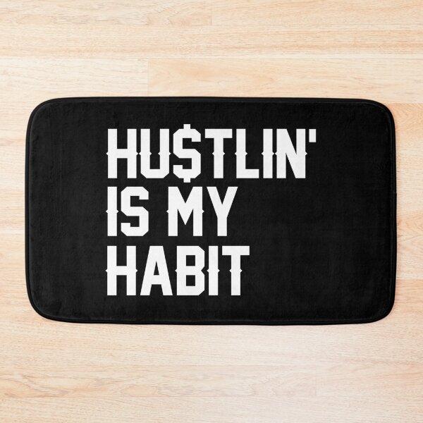 Item preview, Hustlin' is my Habit designed and sold by Tee4Daily.