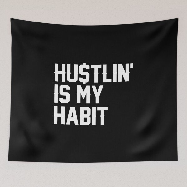 Item preview, Hustlin' is my Habit designed and sold by Tee4Daily.