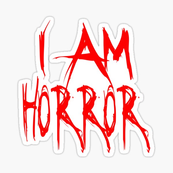 I Am Horror Sticker