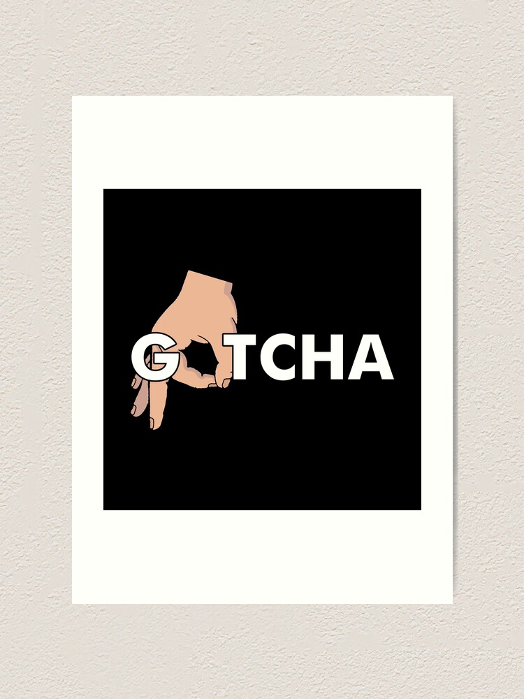 Gotcha Made You Look Funny Finger Circle Hand Game Gag Art Print